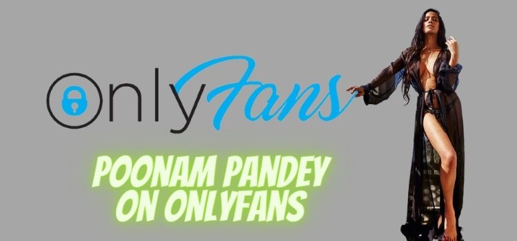 Poonam Pandey Onlyfans